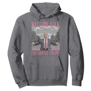 Funny Welcome Back President Trump Hoodie White House President Trump 45 47 TS11 Charcoal Print Your Wear