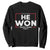 Trump He Won 2024 Sweatshirt The 47th US President Trump Vance TS11 Black Print Your Wear