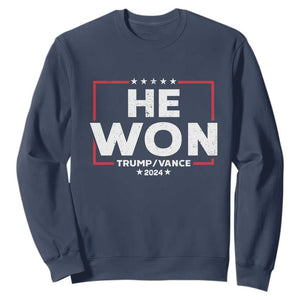 Trump He Won 2024 Sweatshirt The 47th US President Trump Vance TS11 Navy Print Your Wear