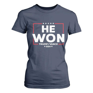 Trump He Won 2024 T Shirt For Women The 47th US President Trump Vance TS11 Navy Print Your Wear