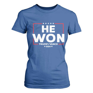 Trump He Won 2024 T Shirt For Women The 47th US President Trump Vance TS11 Royal Blue Print Your Wear