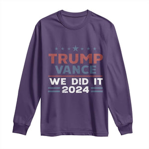 Trump Vance We Did It 2024 Long Sleeve Shirt Trump Won President 45 47 American Flag TS11 Purple Print Your Wear