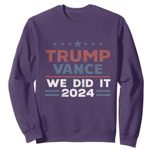 Trump Vance We Did It 2024 Sweatshirt Trump Won President 45 47 American Flag TS11 Purple Print Your Wear