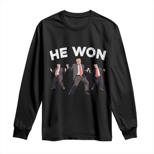 Funny Trump He Won 2024 Long Sleeve Shirt Trump Dances The 47th US President TS11 Black Print Your Wear