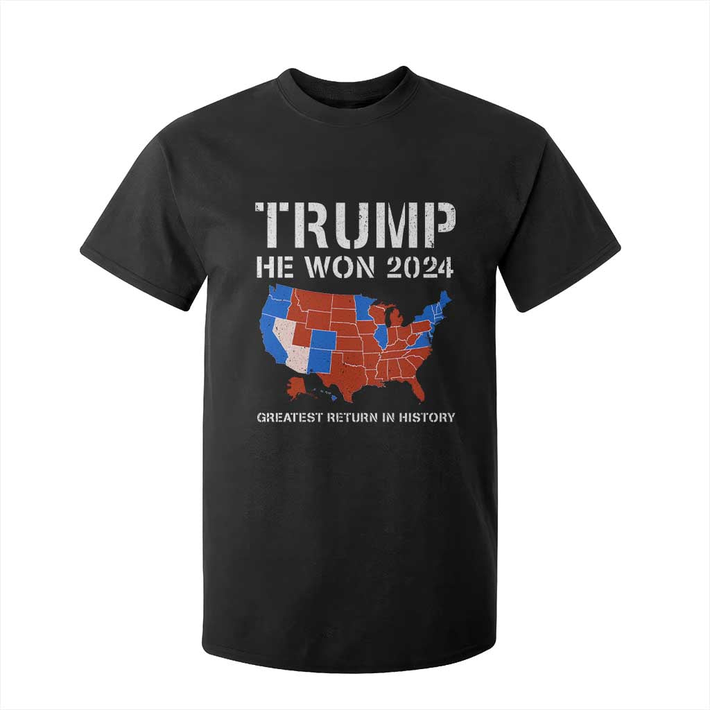 Trump He Won 2024 T Shirt For Kid Greatest Return In History American Flag The 47th US President TS11 Black Print Your Wear