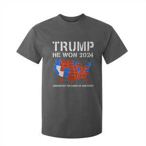 Trump He Won 2024 T Shirt For Kid Greatest Return In History American Flag The 47th US President TS11 Dark Heather Print Your Wear