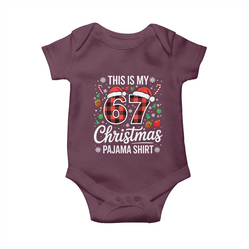 This Is My 67 Christmas Pajama Baby Onesie Six Seven Meme Xmas TS11 Maroon Print Your Wear
