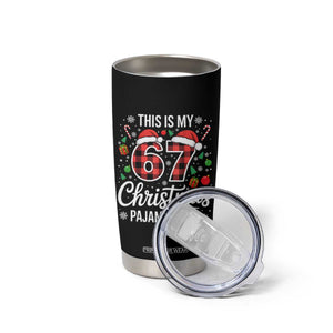 This Is My 67 Christmas Pajama Tumbler Cup Six Seven Meme Xmas TS11 Print Your Wear