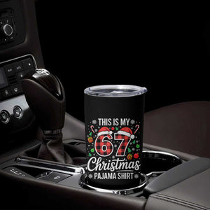 This Is My 67 Christmas Pajama Tumbler Cup Six Seven Meme Xmas TS11 Print Your Wear