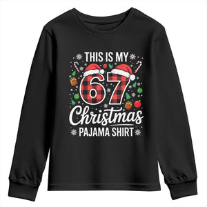 This Is My 67 Christmas Pajama Youth Sweatshirt Six Seven Meme Xmas TS11 Black Print Your Wear