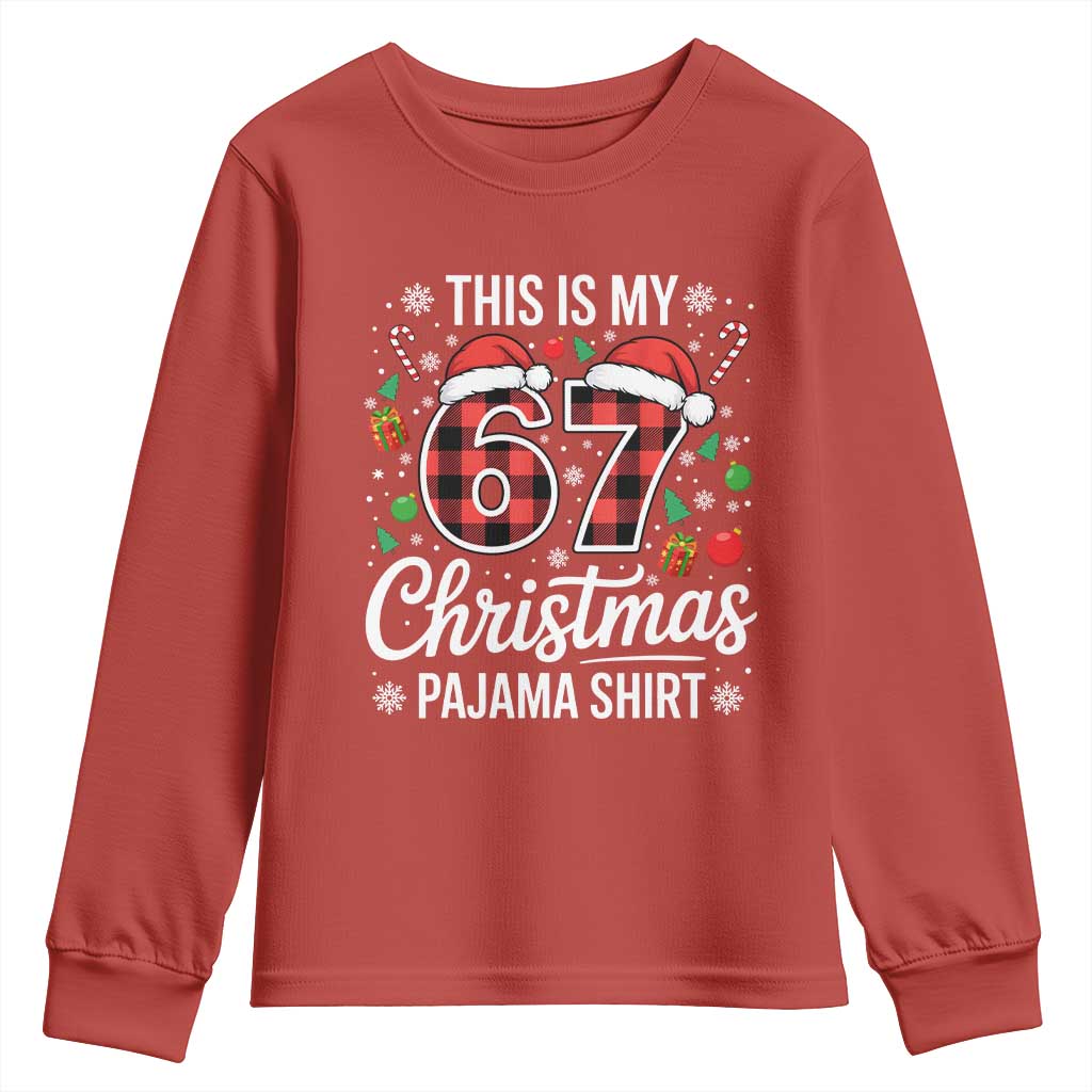 This Is My 67 Christmas Pajama Youth Sweatshirt Six Seven Meme Xmas TS11 Red Print Your Wear