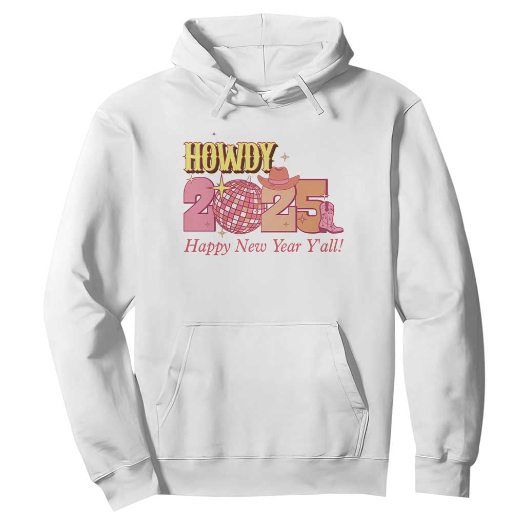 Howdy 2025 Hoodie Happy New Year Y'all Sparkling Cowgirl TS11 White Print Your Wear
