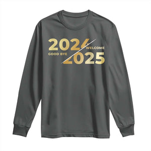 Happy New Year 2025 Goodbye 2024 Welcome 2025 Long Sleeve Shirt TS11 Dark Heather Print Your Wear