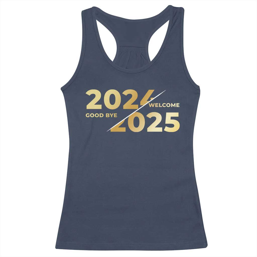 Happy New Year 2025 Goodbye 2024 Welcome 2025 Racerback Tank Top TS11 Navy Print Your Wear