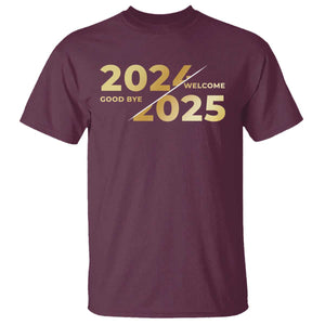 Happy New Year 2025 Goodbye 2024 Welcome 2025 T Shirt TS11 Maroon Print Your Wear