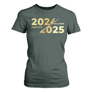 Happy New Year 2025 Goodbye 2024 Welcome 2025 T Shirt For Women TS11 Dark Forest Green Print Your Wear