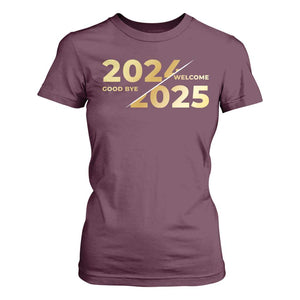 Happy New Year 2025 Goodbye 2024 Welcome 2025 T Shirt For Women TS11 Maroon Print Your Wear