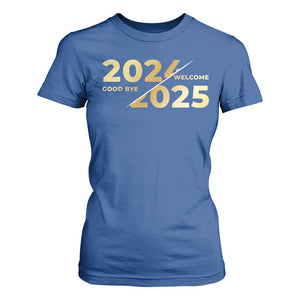 Happy New Year 2025 Goodbye 2024 Welcome 2025 T Shirt For Women TS11 Royal Blue Print Your Wear