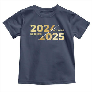 Happy New Year 2025 Goodbye 2024 Welcome 2025 Toddler T Shirt TS11 Navy Print Your Wear