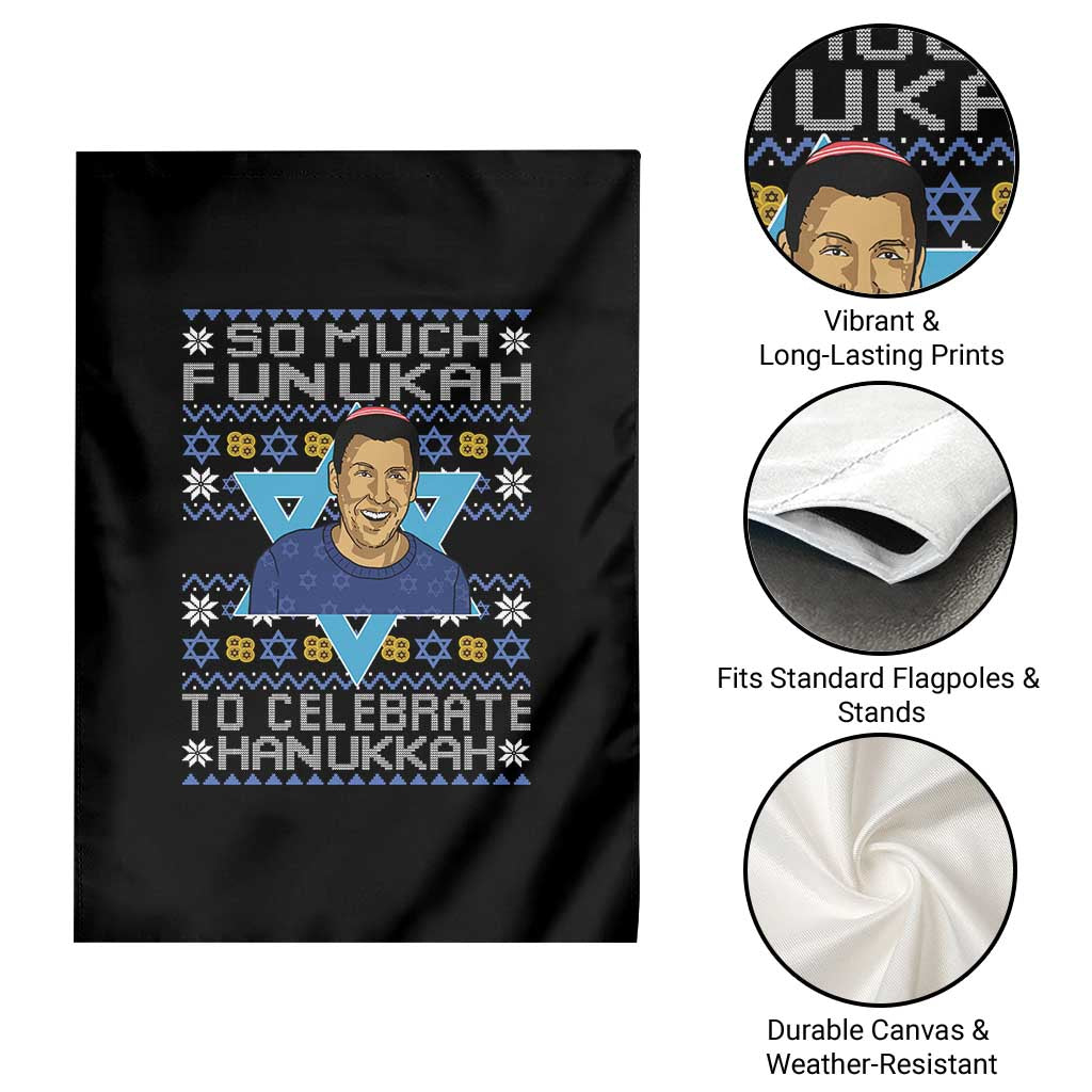 Funny So Much Funukah To Celebrate Hanukkah Sandler Garden Flag TS11 Print Your Wear