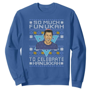Funny So Much Funukah To Celebrate Hanukkah Sandler Sweatshirt TS11 Royal Blue Print Your Wear