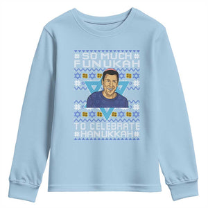 Funny So Much Funukah To Celebrate Hanukkah Sandler Youth Sweatshirt TS11 Light Blue Print Your Wear
