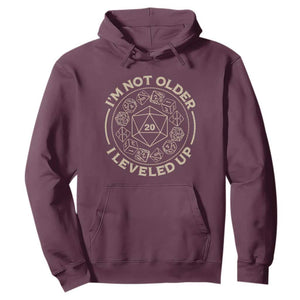 Funny RPG Gamer I'm Not Older I Leveled Up Hoodie Vintage D20 Tabletop Dice TS11 Maroon Print Your Wear
