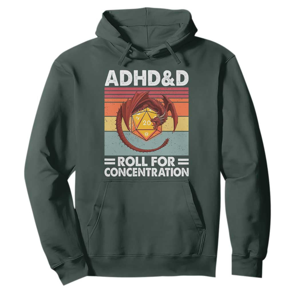 ADHD&D Roll For Concentration Hoodie Funny RPG Gamer D20 Tabletop Dice TS11 Dark Forest Green Print Your Wear