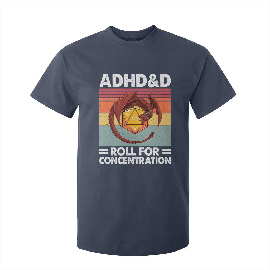 ADHD&D Roll For Concentration T Shirt For Kid Funny RPG Gamer D20 Tabletop Dice TS11 Navy Print Your Wear