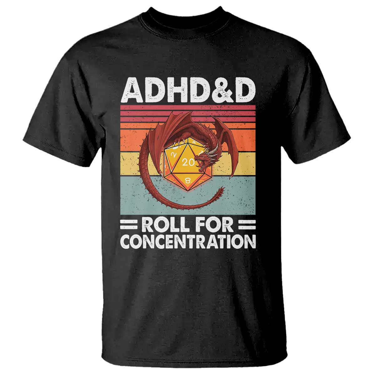ADHD&D Roll For Concentration T Shirt Funny RPG Gamer D20 Tabletop Dice TS11 Black Print Your Wear