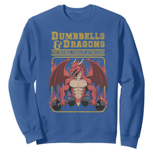 Funny RPG Workout Gym Nerd Sweatshirt Dumbbells And Dragons The Original Swoleplaying Game TS11 Royal Blue Print Your Wear