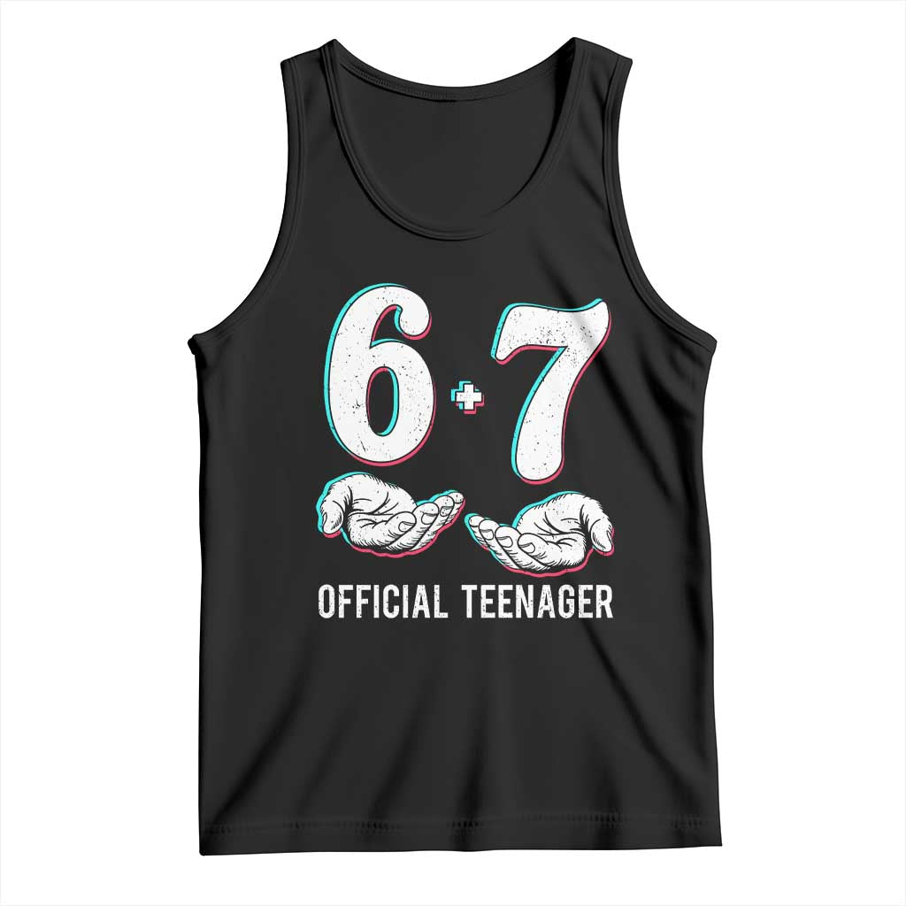 Funny 67 13th Birthday Tank Top 6 7 Thirteen Year Old Official Teenager Hands TS11 Black Print Your Wear
