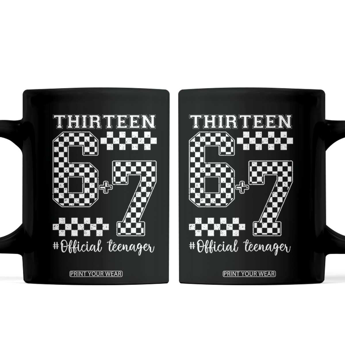 Funny 67 13th Birthday Coffee Mug Thirteen Official Teenager Six Seven Meme Groovy Checkered TS11 Black Print Your Wear
