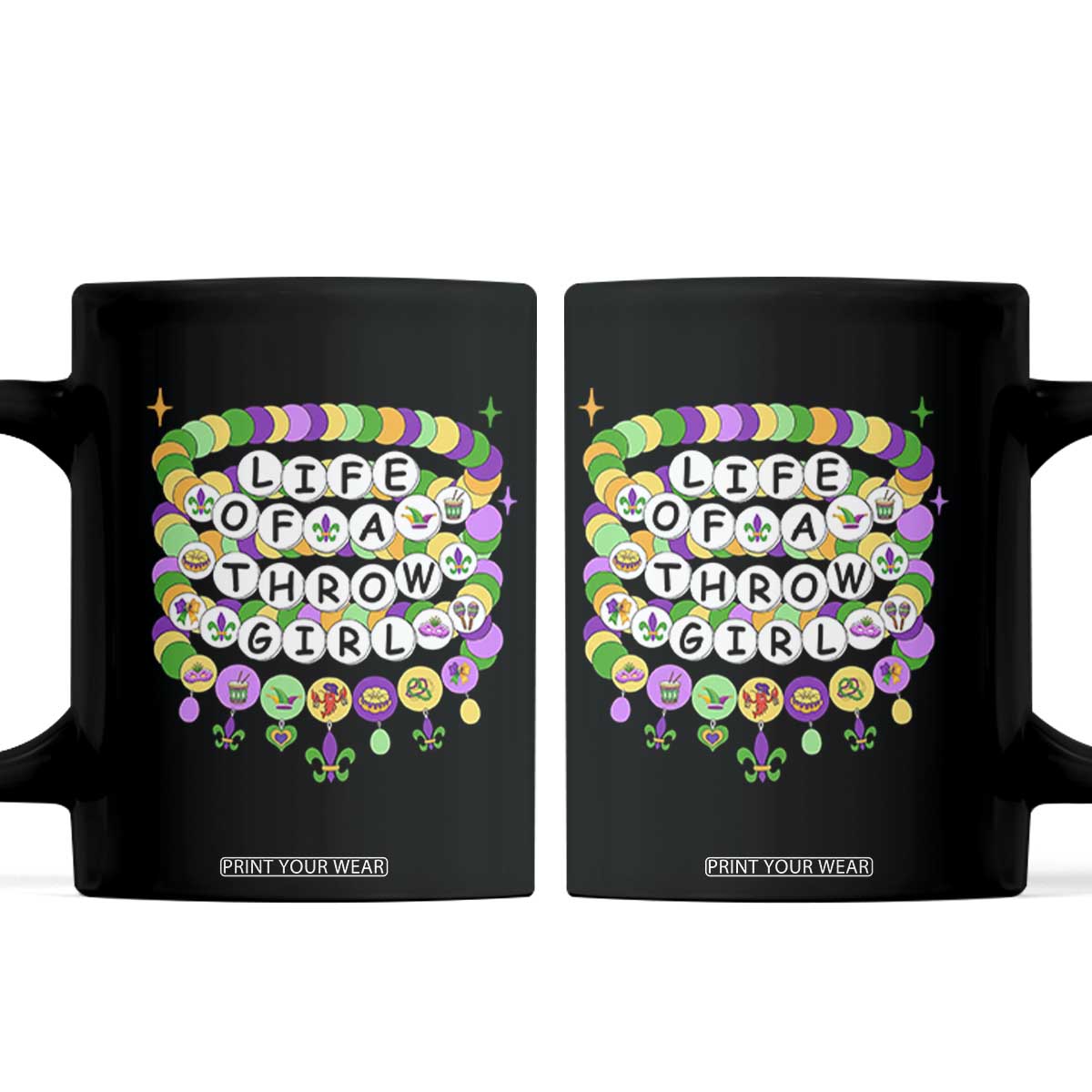 Funny Mardi Gras Throw Girl Life Coffee Mug Friendship Bracelet Beads TS11 Black Print Your Wear