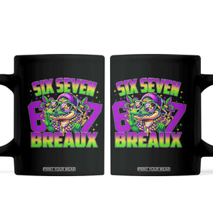 Mardi Gras Six Seven Breaux Coffee Mug Funny Mardigator Alligator 6 7 Meme TS11 Black Print Your Wear