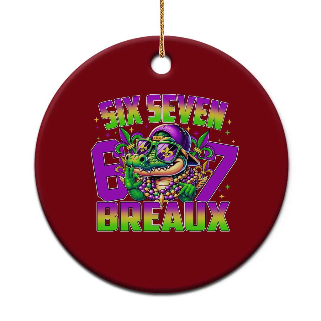 Mardi Gras Six Seven Breaux Ceramic Ornament Funny Mardigator Alligator 6 7 Meme TS11 1pc Red Print Your Wear