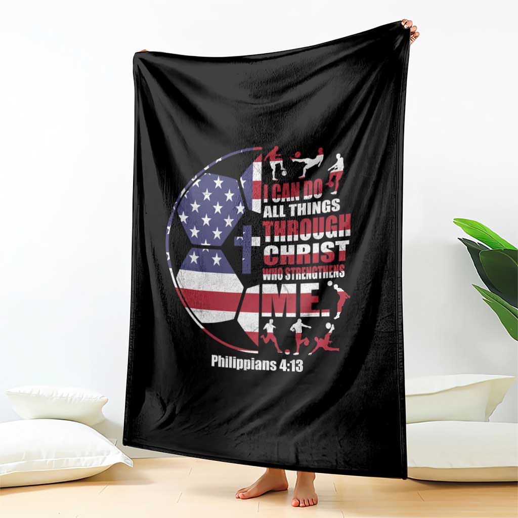 Christian Soccer Throw Blanket I Can Do All Things Through Christ Who Strengthens Me TS11 Print Your Wear