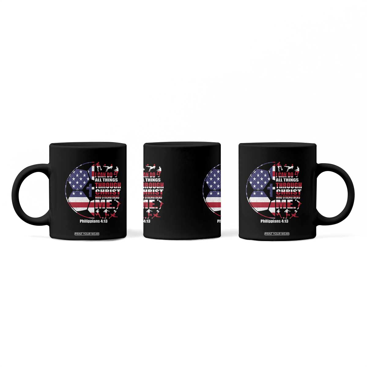 Christian Soccer Coffee Mug I Can Do All Things Through Christ Who Strengthens Me TS11 Print Your Wear