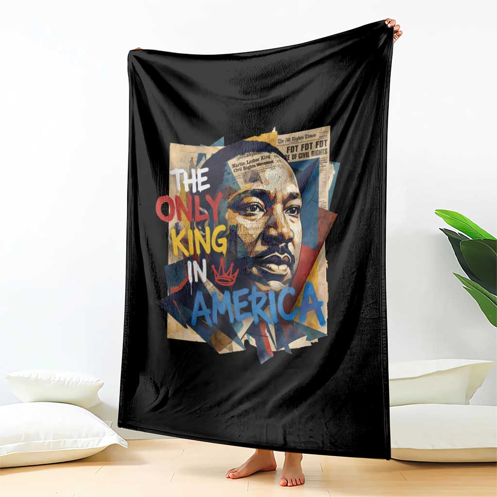Martin Luther King Throw Blanket The Only King In America No Kings Protest TS11 Print Your Wear