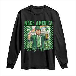 Funny Trump St Patrick's Day Make America Lucky Again Long Sleeve Shirt Shamrock White House TS11 Black Print Your Wear