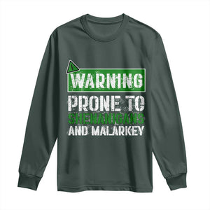 Funny Warning Prone To Shenanigans And Malarkey St Patrick's Day Long Sleeve Shirt TS11 Dark Forest Green Print Your Wear