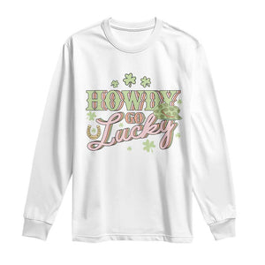 Funny St Patrick's Day Cowboy Cowgirl Long Sleeve Shirt Howdy Go Lucky Shamrock TS11 White Print Your Wear