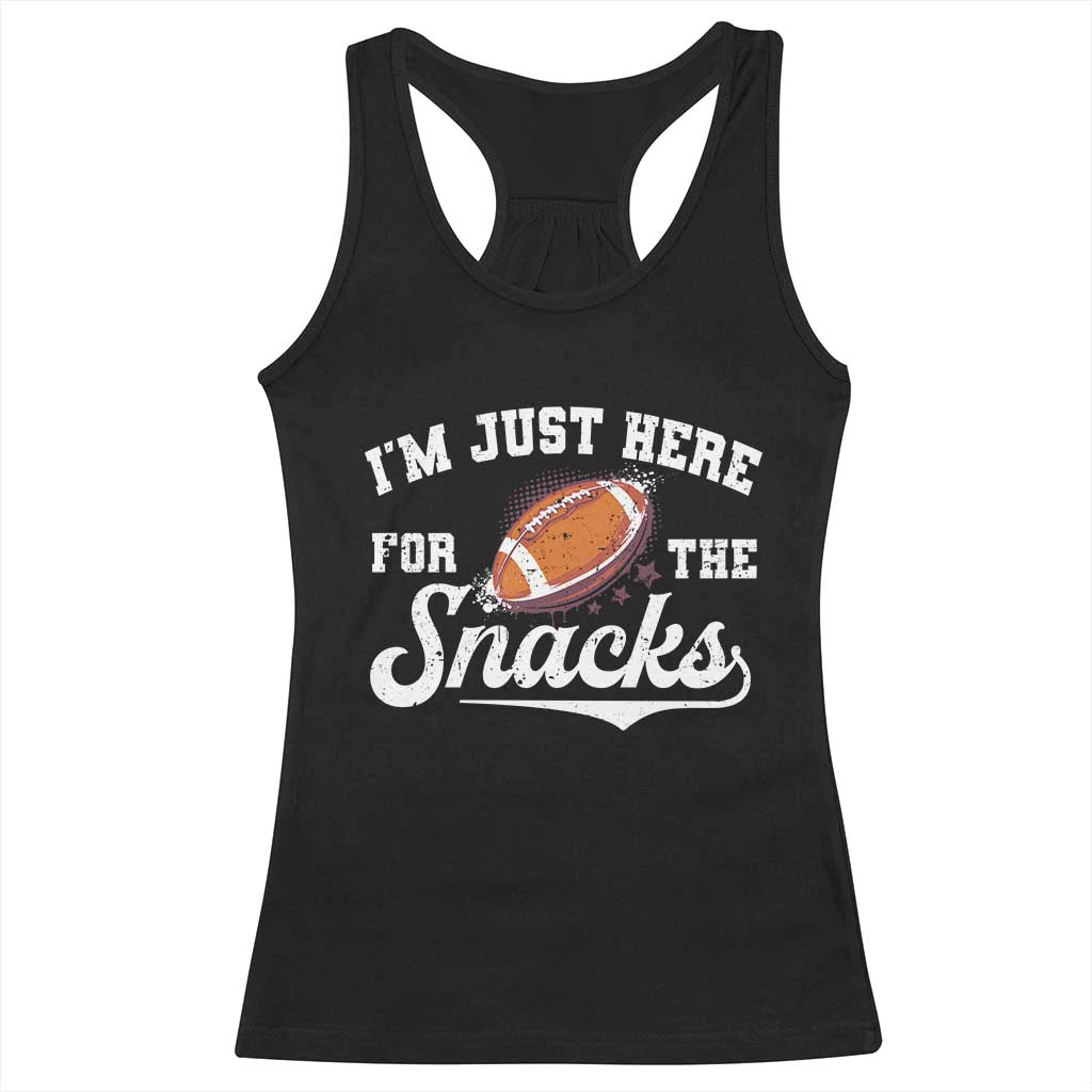 Funny American Football I'm Just Here For The Snacks Racerback Tank Top Vintage Star TS11 Black Print Your Wear