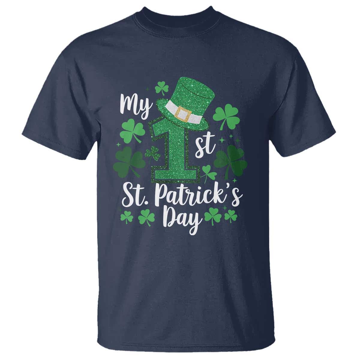 Funny My 1st St Patrick's Day T Shirt Shamrock Glitter Print TS11 Navy Print Your Wear
