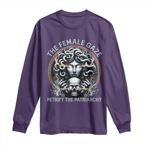 The Female Gaze Petrify The Patriarchy Long Sleeve Shirt Feminist TS11 Purple Print Your Wear