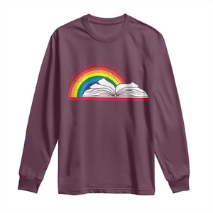 Take A Look It's In A Book Long Sleeve Shirt Reader Lover Librarian Rainbow TS11 Maroon Print Your Wear