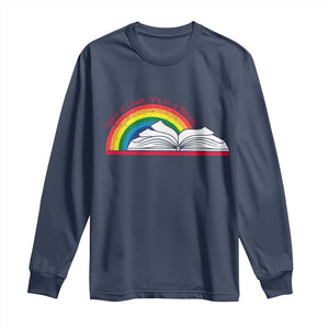 Take A Look It's In A Book Long Sleeve Shirt Reader Lover Librarian Rainbow TS11 Navy Print Your Wear