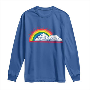 Take A Look It's In A Book Long Sleeve Shirt Reader Lover Librarian Rainbow TS11 Royal Blue Print Your Wear