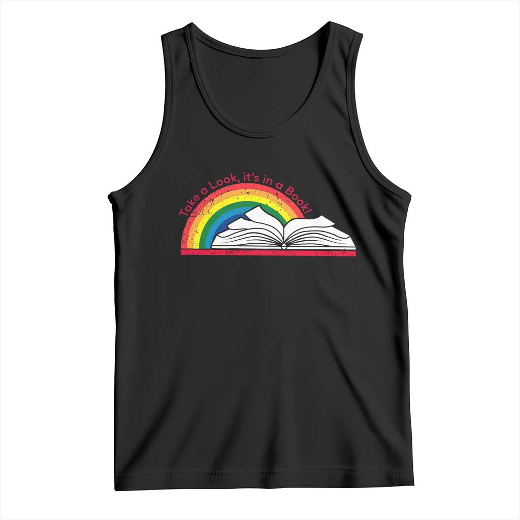 Take A Look It's In A Book Tank Top Reader Lover Librarian Rainbow TS11 Black Print Your Wear