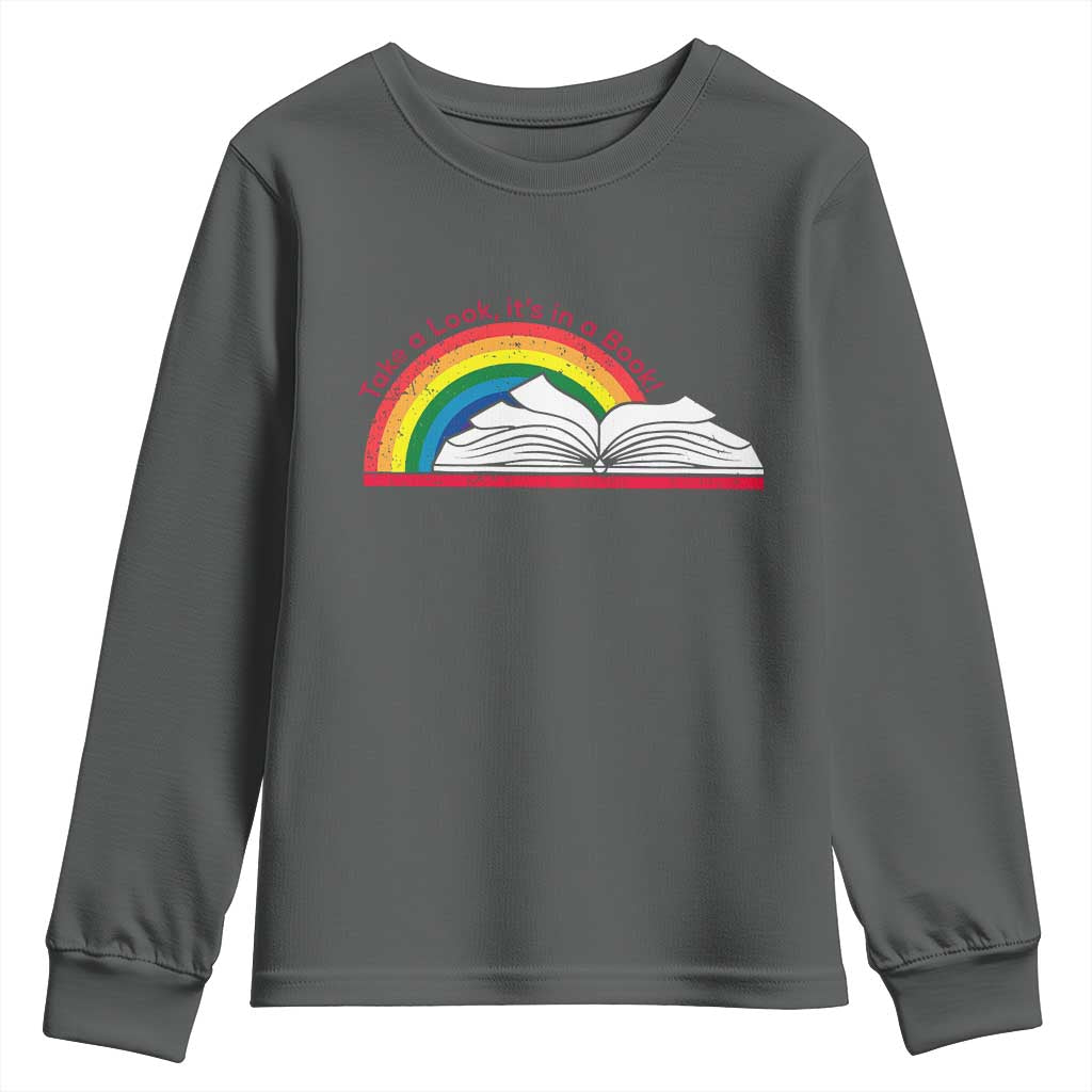 Take A Look It's In A Book Youth Sweatshirt Reader Lover Librarian Rainbow TS11 Dark Heather Print Your Wear